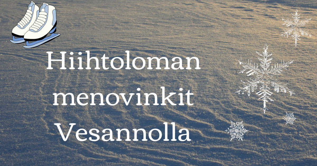 Read more about the article Vesannon hiihtolomalla tapahtuu!