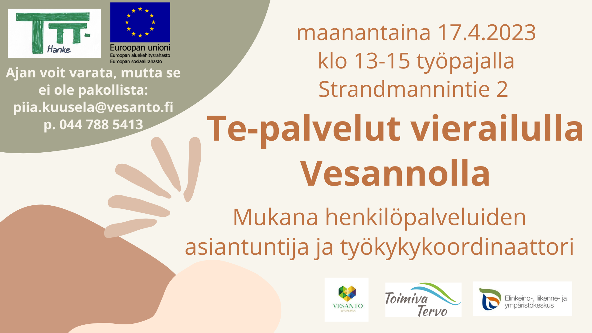 Read more about the article TE-palvelut vierailulla Vesannolla